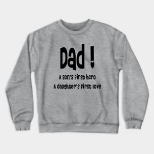 Fathers Day gift Crewneck Sweatshirt